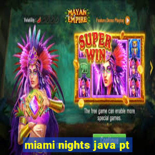 miami nights java pt-br 320x240